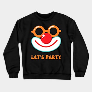 Let's Party Crewneck Sweatshirt